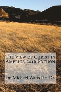 bokomslag The View of Christ in America 2nd Edition