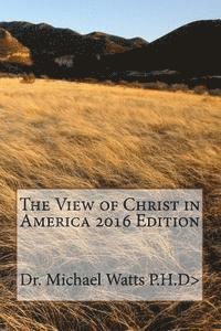 The View of Christ in America 2nd Edition 1