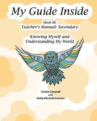 Kathy Marshall Emerson, Christa Campsall - My Guide Inside (Book III) Teacher's Manual, Häftad