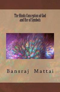 bokomslag The Hindu Conception of God and Use of Symbols