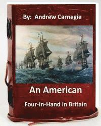 bokomslag An American Four-in-Hand in Britain. by: Andrew Carnegie (Original Version)