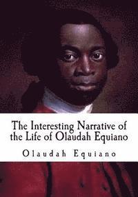 bokomslag The Interesting Narrative of the Life of Olaudah Equiano