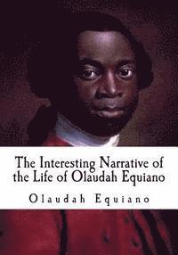 Olaudah Equiano - The Interesting Narrative of the Life of Olaudah Equiano, Häftad