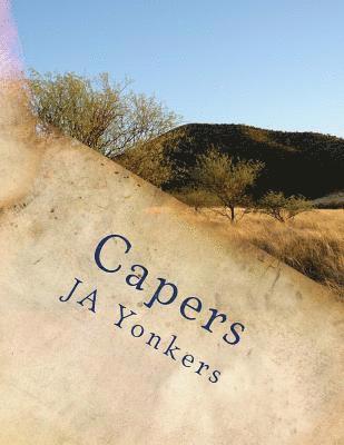 Capers: Gabe's World: Book XI 1