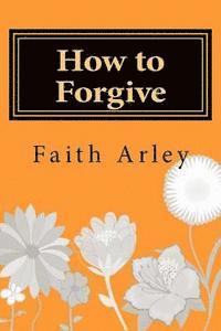 How to Forgive 1