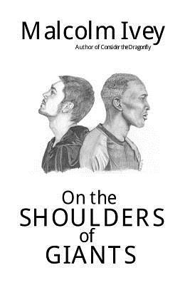 Malcolm Ivey - On the Shoulders of Giants, Häftad