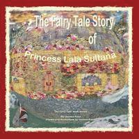 bokomslag The Fairy Tale Story of Princess Lala Sultana