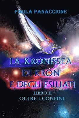 La Kronissea di Kron e degli Esiliati: Oltre i Confini 1