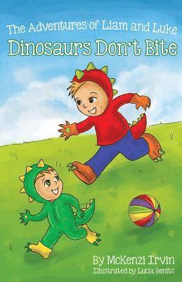 Shari Schwarz - Dinosaurs Don't Bite: The Adventures of Liam and Luke, Häftad