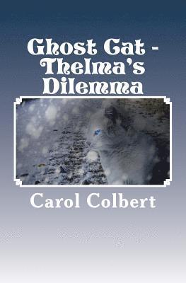 bokomslag Ghost Cat: Thelma's Dilemma