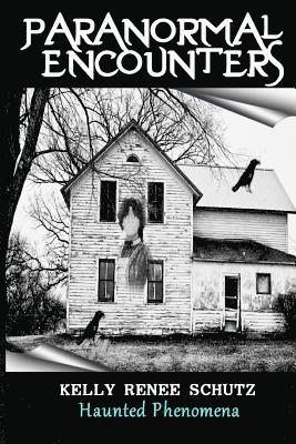 Paranormal Encounters: Haunted Phenomena, Häftad. Tillgänglighet: Lägg i varukorg