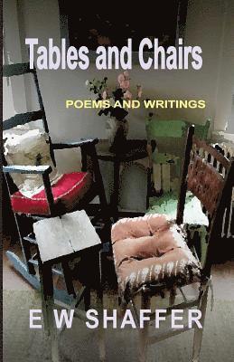 bokomslag Tables and Chairs: Poems and Writings