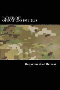 Taylor Anderson, Department of Defense - Pathfinder Operations FM 3-21.38, Häftad