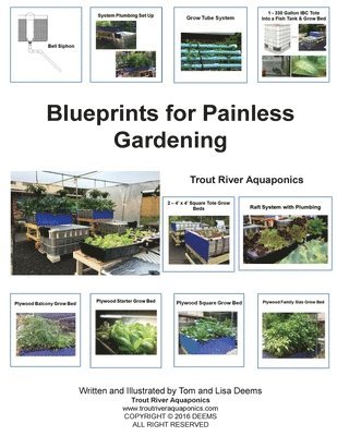 bokomslag Blueprints for Painless Gardening: Trout River Aquaponics: Blueprints for Painless Gardening: Trout River Aquaponics