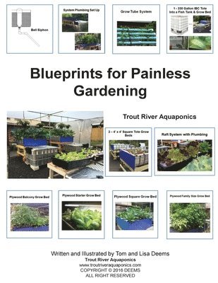 Lisa P. Deems, Thomas a. Deems - Blueprints for Painless Gardening: Trout River Aquaponics: Blueprints for Painless Gardening: Trout River Aquaponics, Häftad