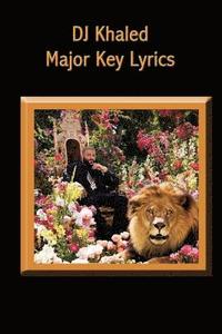 bokomslag DJ Khaled 'Major Key' Lyrics