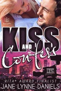 Jane Lynne Daniels - Kiss and Confess, Häftad. Tillgänglighet: Lägg i varukorg