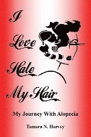 bokomslag I Love Hate My Hair