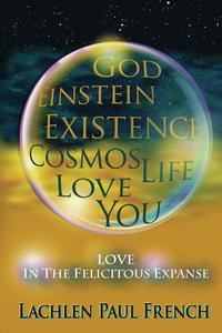 bokomslag God, Einstein, Existence, Cosmos, Life, Love, You