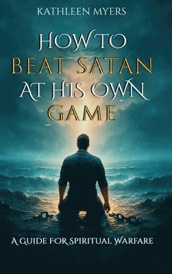How to Beat Satan At His Own Game