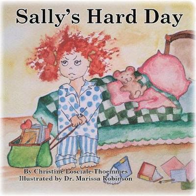 Christine Losciale-Thoemmes, Marissa Robinson - Sally's Hard Day, Häftad