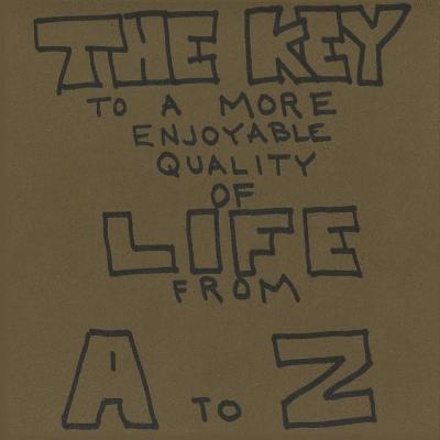 The Key To A More Enjoyable Quality Of Life From A-Z 1