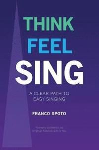 bokomslag Think Feel Sing