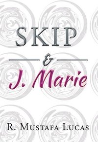 bokomslag Skip and J. Marie