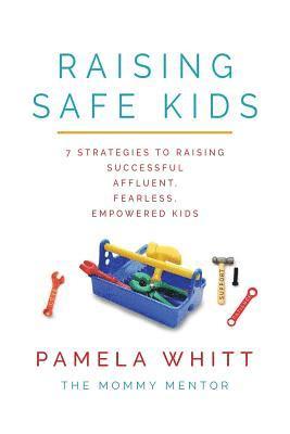 Raising SAFE Kids 1