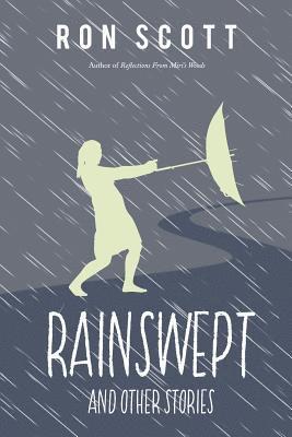 Rainswept and Other Stories 1