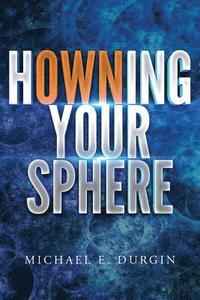 bokomslag Howning Your Sphere