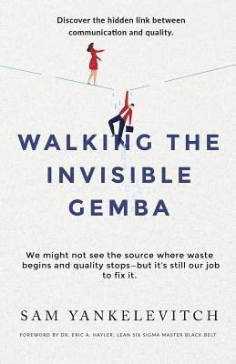 Walking the Invisible Gemba 1