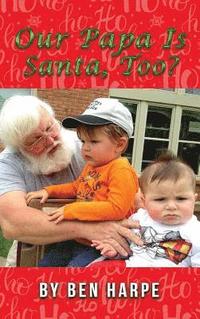 bokomslag Our Papa Is Santa, Too?