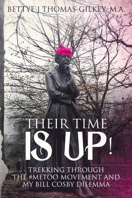 &quot;Their Time Is Up!&quot; 1