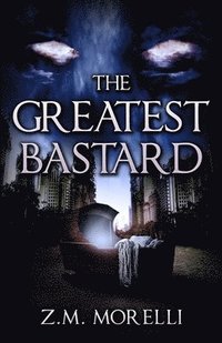 bokomslag The Greatest Bastard