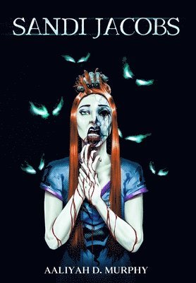 Aaliyah D Murphy, Aaliyah D. Murphy - Sandi Jacobs, Inbunden