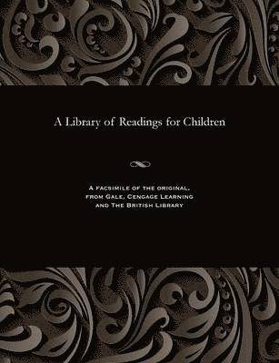 A Library of Readings for Children 1