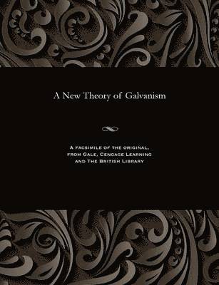 Robert M D Hare Professor - New Theory of Galvanism, Häftad