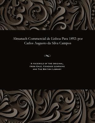 Carlos Augusto Da Silva Campos, Carlos Augusto da Silva Campos - Almanach Commercial de Lisboa Para 1892, Häftad