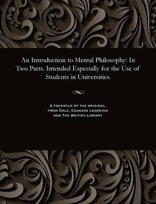 An Introduction to Mental Philosophy 1