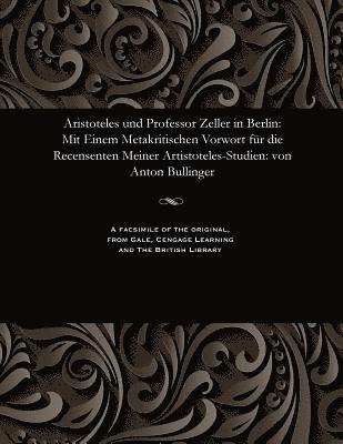 Aristoteles Und Professor Zeller in Berlin 1