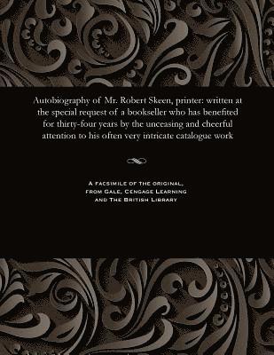 bokomslag Autobiography of Mr. Robert Skeen, Printer