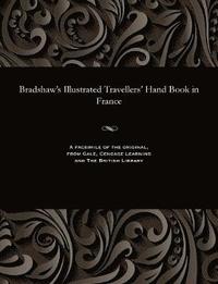 bokomslag Bradshaw's Illustrated Travellers' Hand Book in France