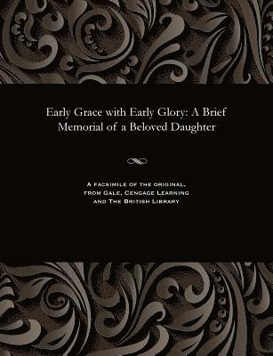 Early Grace with Early Glory 1