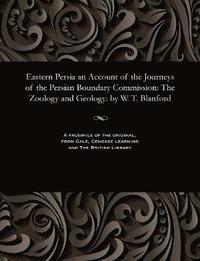 bokomslag Eastern Persia an Account of the Journeys of the Persian Boundary Commission