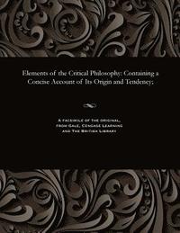 bokomslag Elements of the Critical Philosophy