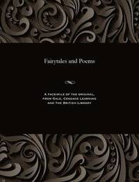 bokomslag Fairytales and Poems