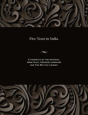 Henry Edward Fane - Five Years in India., Häftad