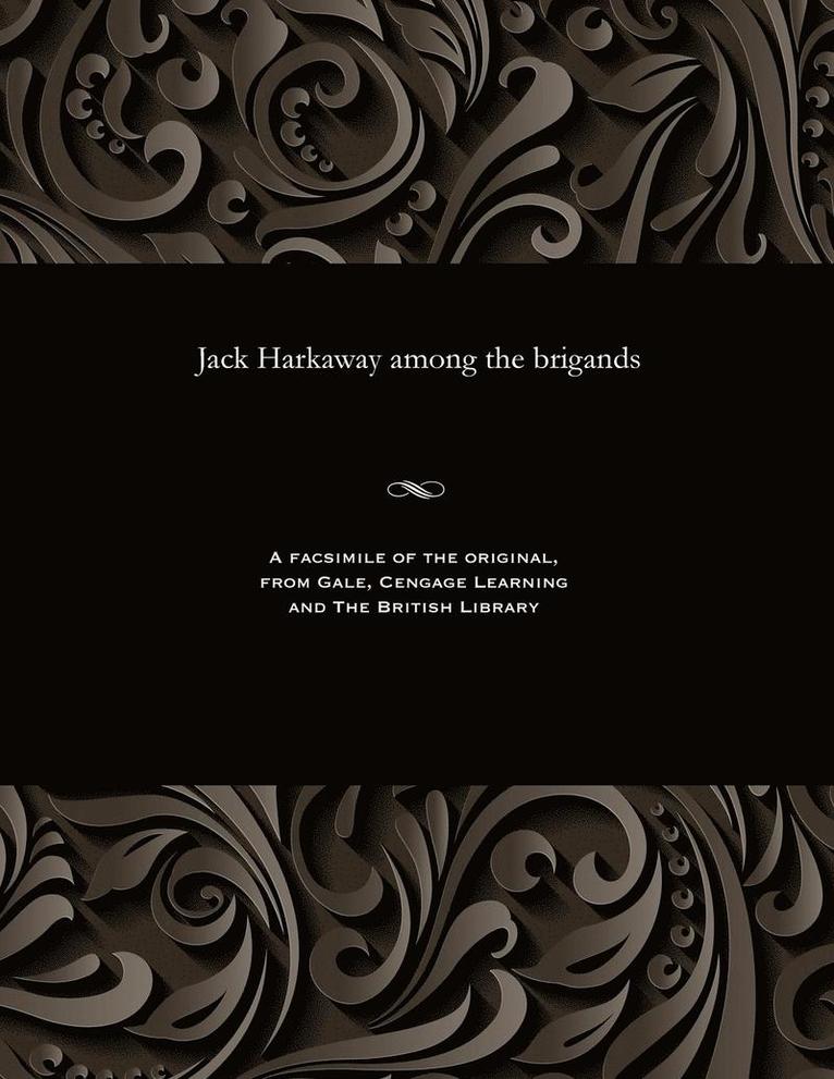 Jack Harkaway Among the Brigands 1