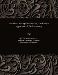 bokomslag The Life of George Barnwell